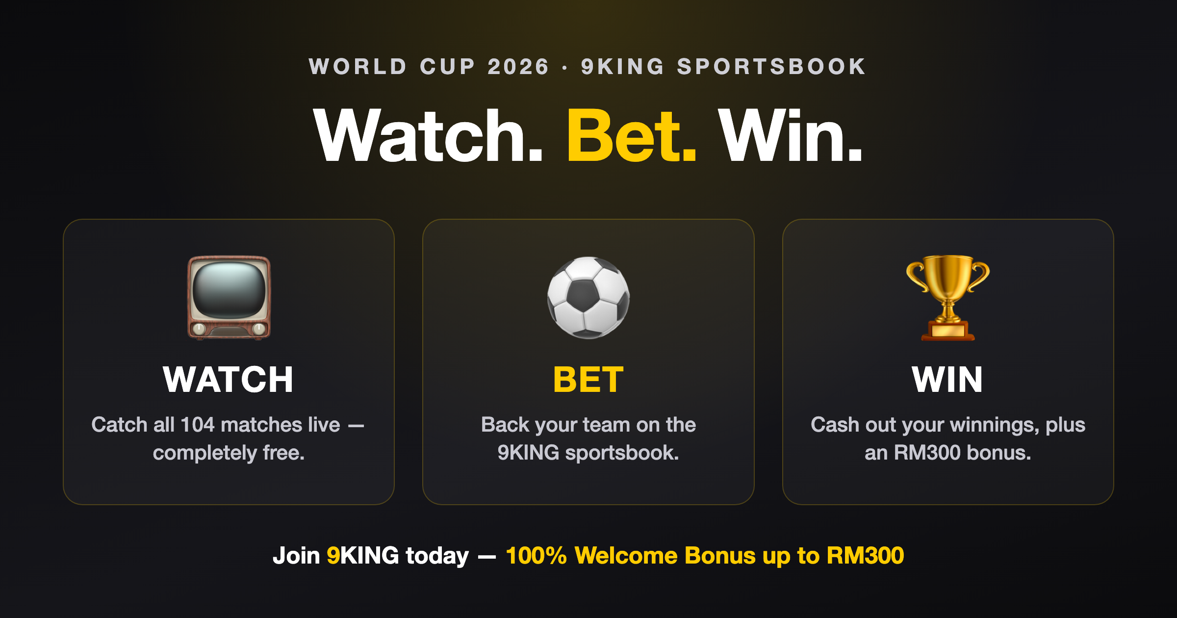 Watch, bet and win on World Cup 2026 with 9KING